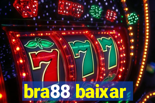 bra88 baixar